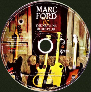 Marc Ford - The Neptune Blues Club 2008