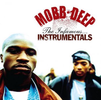 Mobb Deep-The Infamous... Instrumentals  2009