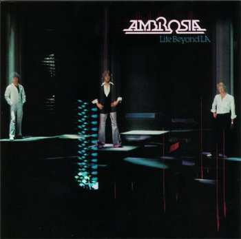 Ambrosia - Life Beyond L.A. (Warner Bros. / WEA Records 2000) 1978