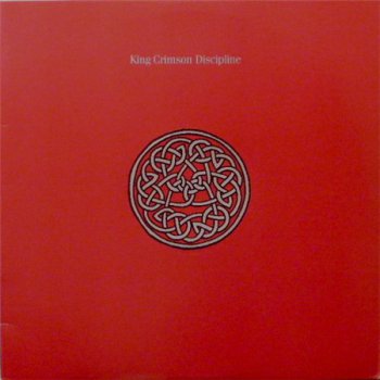 King Crimson - Discipline (E'G Records Records Original UK Press VinylRip 24/96) 1981