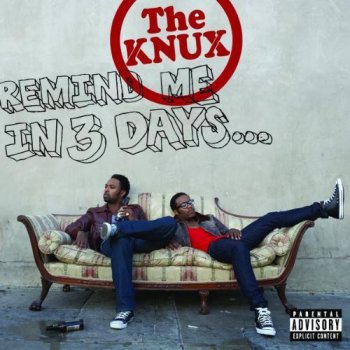 The Knux-Remind Me In 3 Days 2008