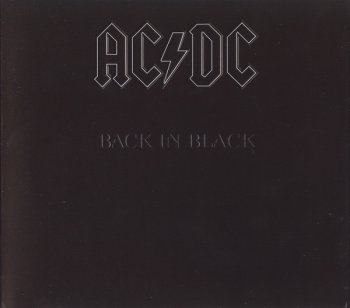 AC DC : ©  1980  BACK IN BLACK  (JAPAN REISSUE 2008 DIGIPACK SICP 2037)