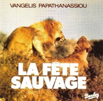 Vangelis - La Fete Sauvage (1976)