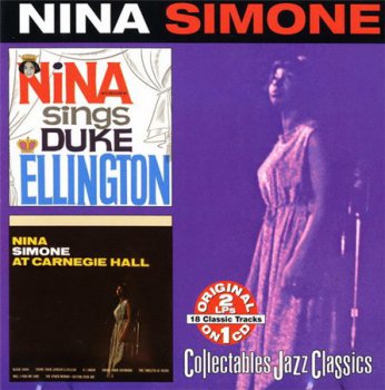 Nina Simone - Nina Sings Duke Ellington 1962 / Nina Simone At Carnegie Hall 1963 (Collectibles / Rhino Records) 2000