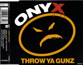 Onyx-Throw Ya Gunz (Single) 1993