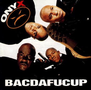 Onyx-Bacdafucup 1993