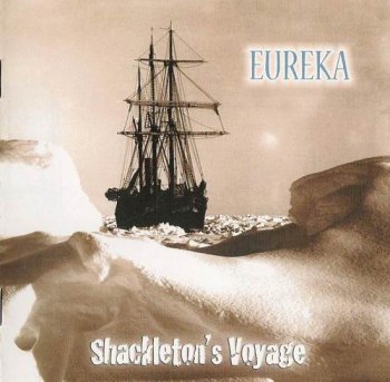 EUREKA - SHACKLETON'S VOYAGE - 2009