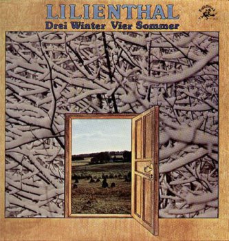 Lilienthal - Drei Winter Vier Sommer (Folk Freak GER LP VinylRip 24/96) 1979