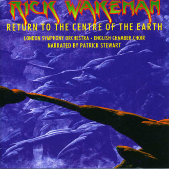 Rick Wakeman - Return To The Centre Of The Earth &#8471; 1999