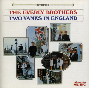 The Everly Brothers © - 1966 Two Yanks In England