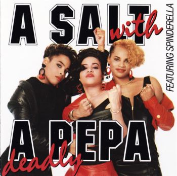 Salt-N-Pepa - A Salt With A Deadly Pepa      1988