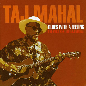 Taj Mahal - Blues With A Feeling &#8471; 2003