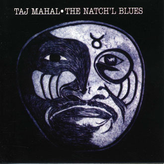 Taj Mahal - Natch'l Blues &#8471;1968