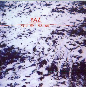 Yaz(Depeche mode)-You and me both 1983