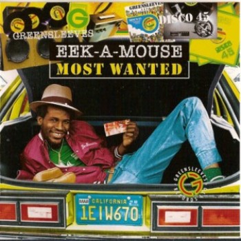 Eek-A-Mouse - Most Wanted (2008)