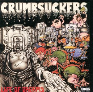 Crumbsuckers-Life Of Dreams-1986