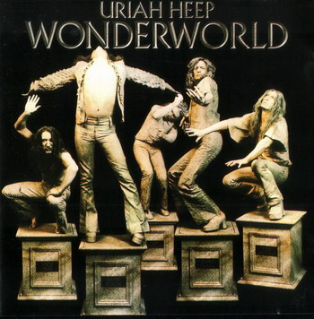 Uriah Heep © - 1974 Wonderworld (1st press Bronze Records)