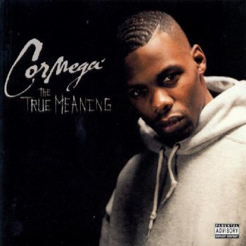 Cormega-The True Meaning 2002