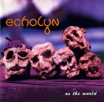 ECHOLYN -  AS THE WORLD - 1995