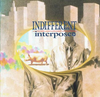 INTERPOSE+ - INDIFFERENT - 2007