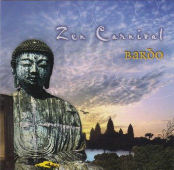ZEN CARNIVAL - BARDO - 2006
