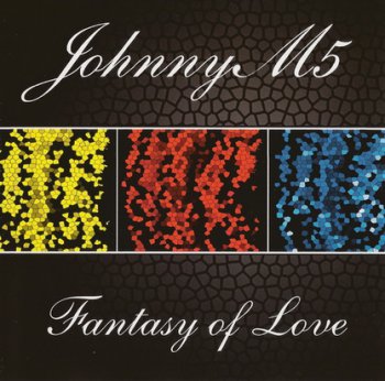 JohnnyM5 - Fantasy Of Love (2008)