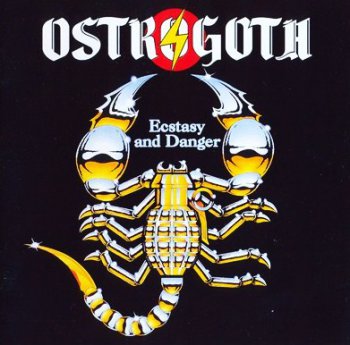 Ostrogoth - Ecstasy and danger 1984