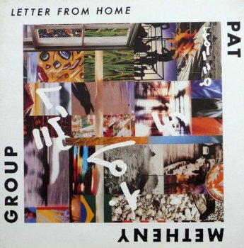 Pat Metheny Group - Letter From Home (Geffen Records US LP VinylRip 24/96) 1989