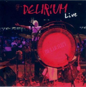 Delirium - Delirium Live 2007