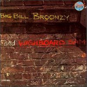 Big Bill Broonzy & Washboard Sam - Big Bill Broonzy & Washboard Sam (Chess Reissue LP 1986 VinylRip 24/96) 1962
