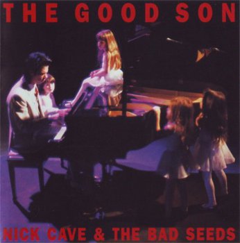 Nick Cave & The Bad Seeds - The Good Son (Mute Records) 1990