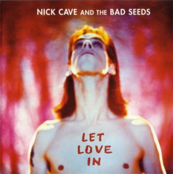 Nick Cave And The Bad Seeds - Let Love In (Mute Records) 1994