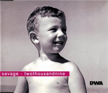 SAVAGE - Twothousandnine (maxi-single)(2009)
