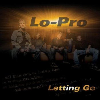 Lo-Pro - Letting Go [EP] 2009
