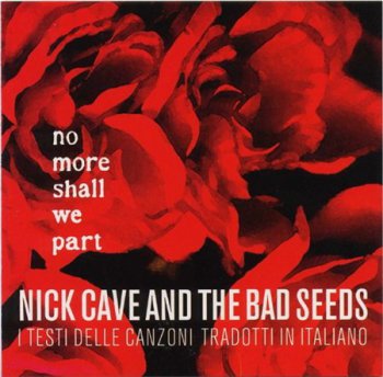 Nick Cave And The Bad Seeds - No More Shall We Part (Virgin Music Italy) 2001