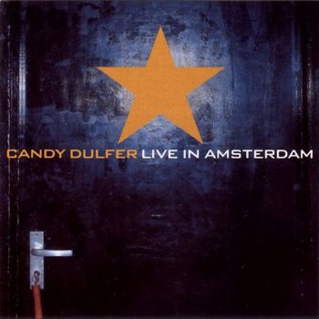 Candy Dulfer - Live In Amsterdam 2001