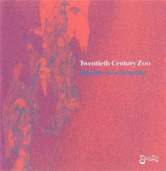 Twentieth Century Zoo - Thunder On A Clear Day (Sundazed Reissue 1999) 1968