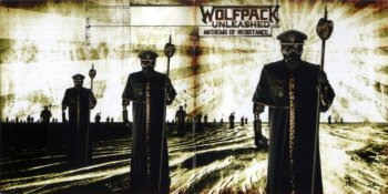 Wolfpack Unleashed - Anthems Of Resistance 2007