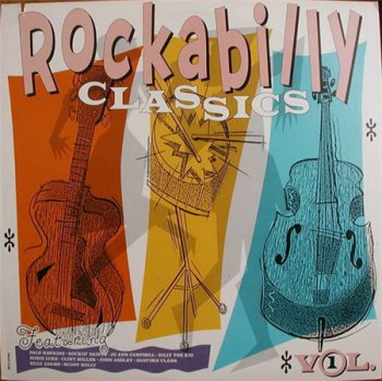 Various Artists - Rockabilly Classics Vol. 1 (MCA Original US Press LP VinylRip 24/96) 1987