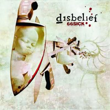 Disbelief - 66 Sick + Bonus (2005)