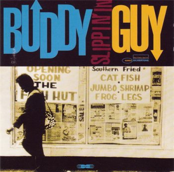 Buddy Guy - Slippin' In (Silvertone Records) 1994