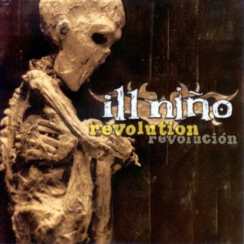 Ill Nino - Revolution Revolucion (2001)