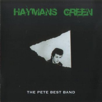 The Pete Best Band : © 2008 ''Hayman's Green''