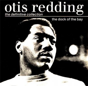 Otis Redding - The Definitive Collection: The Dock Of The Bay (Atlantic Records) 1992