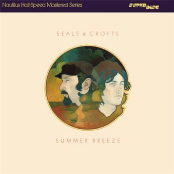 Seals & Crofts - Summer Breeze (Nautilus SuperDisc LP 1980 VinylRip 24/96) 1972