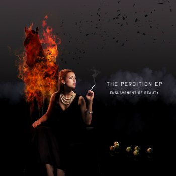 Enslavement Of Beauty : © 2009 "The Perdition" [EP]