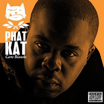 Phat Kat-Carte Blanche 2007