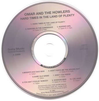 Omar & The Howlers : © 1987 ''Hard Times in the Land of Plenty''