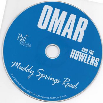 Omar & The Howlers : © 1995 ''Muddy Springs Road''