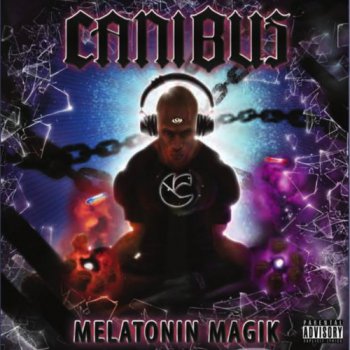Canibus-Melatonin Magik 2010